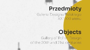 Wystawa przedmioty designu XX i XXI wieku